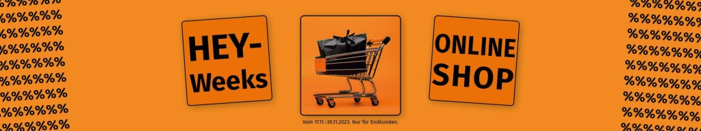 Hey Week 2023 - Black Friday mit satten Rabatten